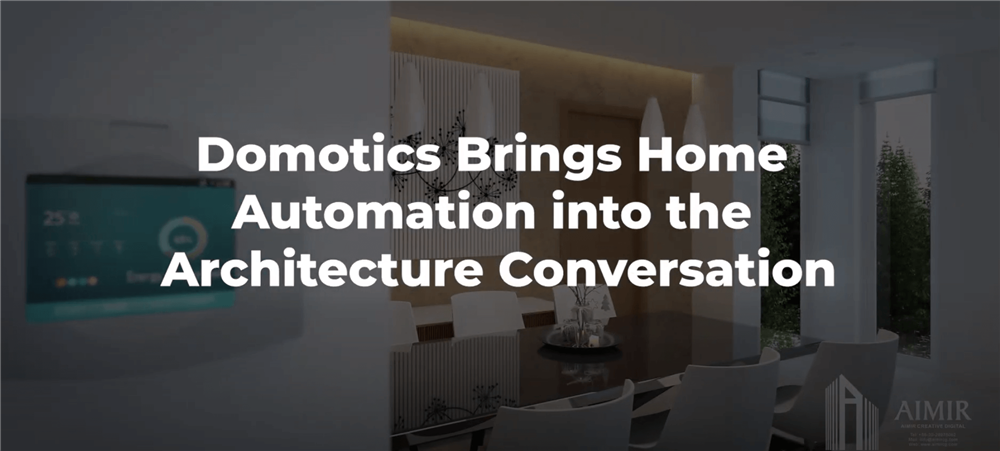 Domotics Brings Home Automation into the Architecture Conversation
